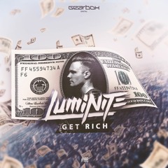 GBD196. Luminite - Get Rich