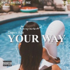 YOUR WAY (Prod.by Dais)