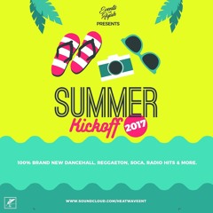 SUMMER KICKOFF 2017 @FYAHBLAZIIN [JUNE 2017]