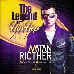 Dj Matan Richter - The Legend Of The Hip-Hop Summer Set 2017 (Live!!)