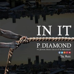 P Diamond Ft Junior  Grey; Crazy P & Midnight