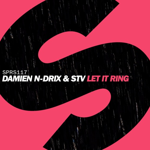 Damien N-Drix & STV - Let It Ring (Preview) [OUT NOW]
