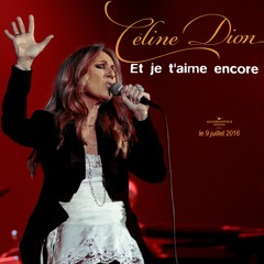 Et je t'aime encore ~ Céline Dion (Live AccorHotels Arena - 9 juillet 2016)