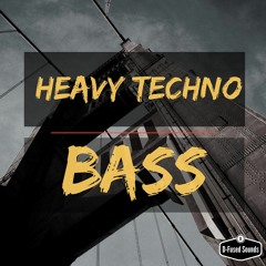 D - Fused Sounds - Heavy Techno Bass