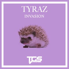 Tyraz -  Invasion (Original Mix)