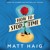 Artwork for How to Stop Time by Matt Haig