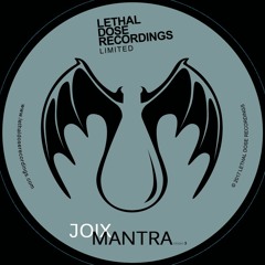 Mantra EP (also on VINYL, released by Lethal Dose Recordings)