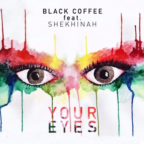 Your Eyes (Dazzle Drums Edit) - Black Coffee Ft Shekhinah
