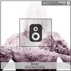 MAZZ - Destruction (Radio Edit)(OUT NOW )