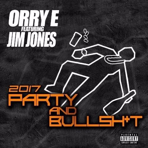 Party And Bullshit ft. Jim Jones