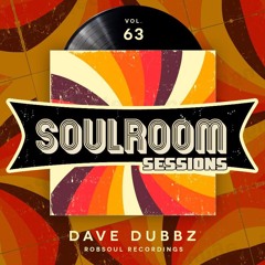 Soul Room Sessions Volume 63 | DAVE DUBBZ | Robsoul Recordings