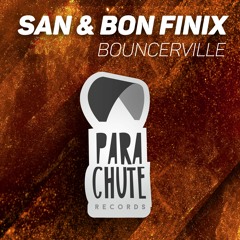 San & Bon Finix - Bouncerville