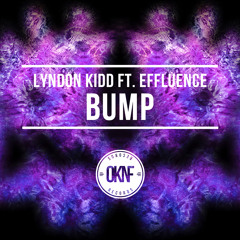Lyndon Kidd Ft. Effluence - Bump (L.A. Cruz Remix)