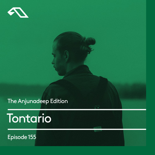 The Anjunadeep Edition 155 with Tontario (Live from The Nest, London)