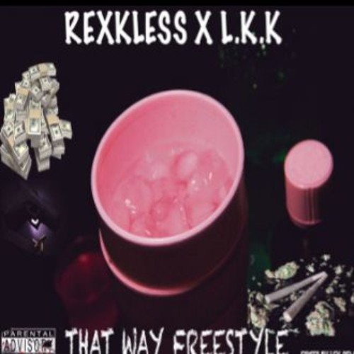 Rexkless X LKK X Thatway Freestyle
