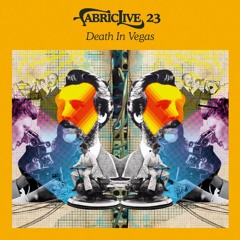 Death In Vegas - FabricLive 23