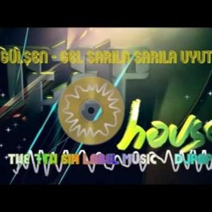 Turkish Deep House [GÜLŞEN - GEL SARILA SARILA UYUT]  DjPaPy