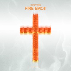 Corey Wise - Fire Emoji