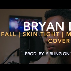 Fall/SkinTight/MadOverYou Cover prod by. S'Bling on the track