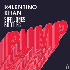 Valentino Khan - PUMP (SIFA Bootleg)