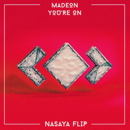 Madeon - You're On (NASAYA Flip)