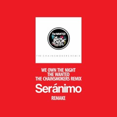 (FREE FLP) We Own The Night - The Wanted ( The Chainsmokers Remix ) Seranimo Remake