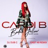 Cardi B Dj Dub C East 49 Remix Bodak Yellow Money Moves Remix Mp3
