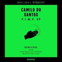 Camilo Do Santos - P.I.M.P. (Quentin Van Honk Remix) [DRR046]
