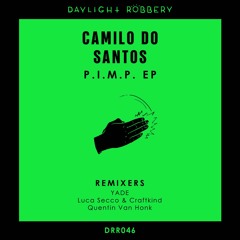 Camilo Do Santos - P.I.M.P. (YADE Remix) [DRR046]