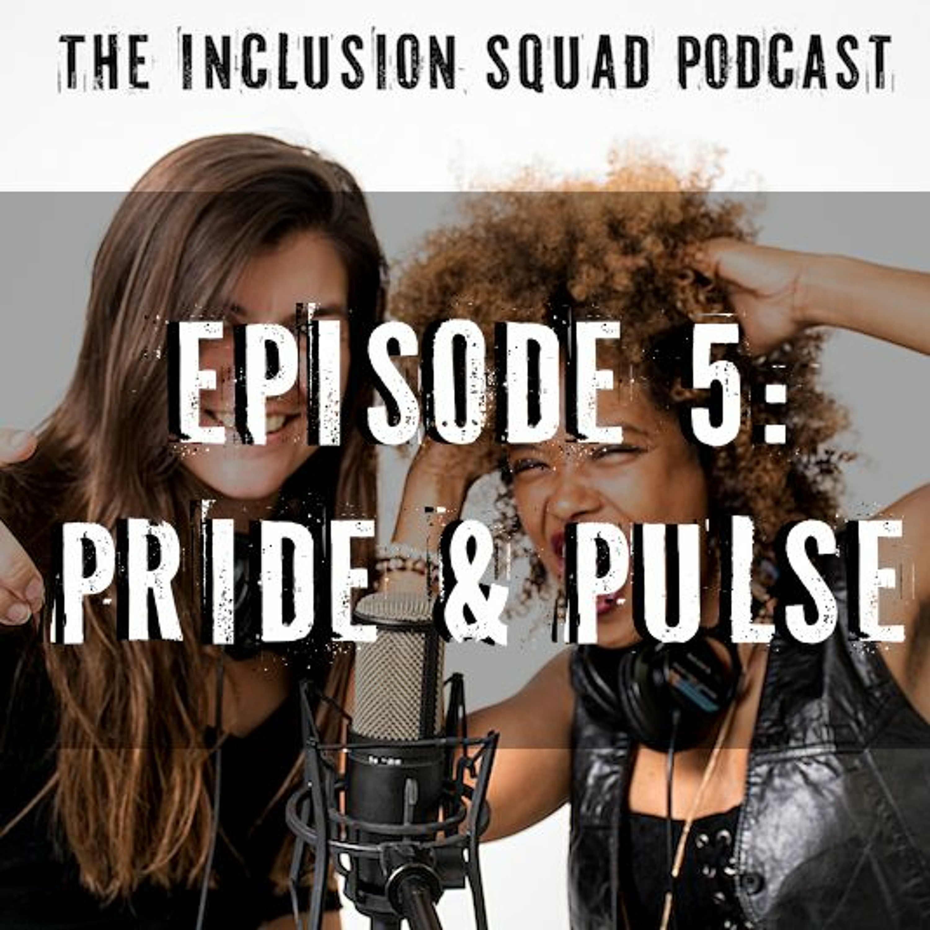 Ep. 5 Pride & Pulse episode artwork