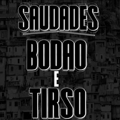 MC NEGO BELO -SAUDADES DO TIRSO E BODÃO (TUFÃO DO ANTARES)(TREM BALA DO RODO)