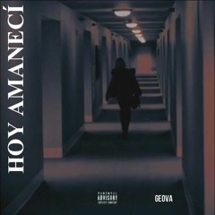 Geova x Hoy Amaneci x freestyle