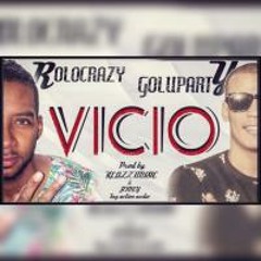 VICIO - Ryan Rolo ft Goluparty