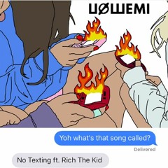 U OWE MI ft. Rich The Kid "No Texting"