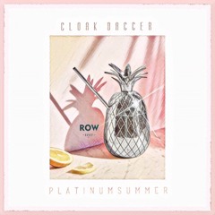 Row NYC: Platinum Summer Tape (Cloak Dagger Guest Mix)