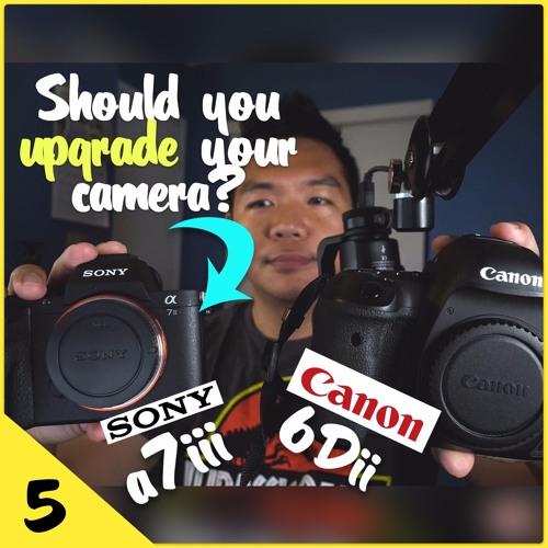 Stream episode Should You Upgrade Your Camera? by Danny Eusebio podcast