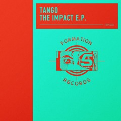 Tango - The Impact EP (FORM12004) - 1992 / promo mini-mix