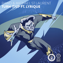RAWD & Michael St Laurent - Turn It Up Ft. Lyrique
