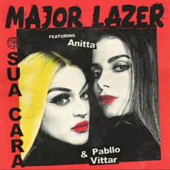 Major Lazer - Sua Cara (feat. Anitta & Pabllo Vittar) [Theny Edit BPM]