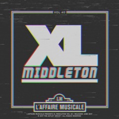 L'Affaire Musicale Mix Series Vol. 40 - XL MIDDLETON