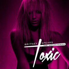 Britney Spears - Toxic (Tomi Garnier 2017 Sunshine Circuit Festival Mix)