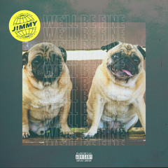 We'll Be Fine Ft (Jazzy)