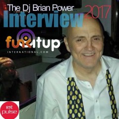 RTEPulse  Brian Power Interview On Funk It Up 17.06.17  Mp3