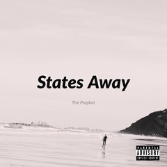 States Away (prod. Young Taylor)
