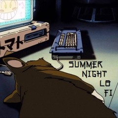 Summer Night Lo - Fi Mix Pt. 1