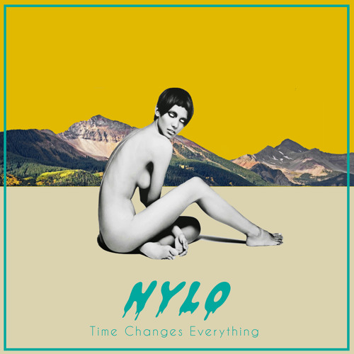 Nylo - TIME CHANGES EVERYTHING