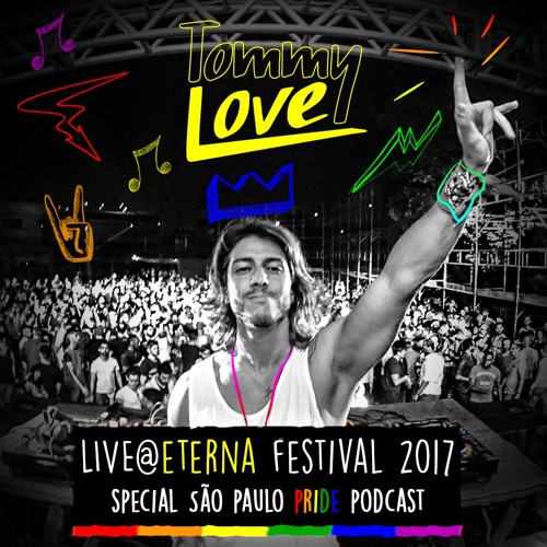 DJ TOMMY LOVE - LIVE @ THE WEEK - ETERNA FESTIVAL 2017 (Official SP Pride Podcast)