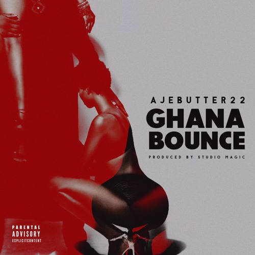 Ghana Bounce - Ajebutter22