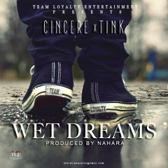6.Wet Dreams ft. Tink