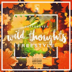 Lotto Boyzz (Ash x Lucas)-Wild Thoughts Afrobbean Freestyle